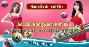 Soi cầu rồng bạch kim 888 chính xác lên đến 99,99%